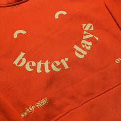 Better Days Hoodie - SKOOP